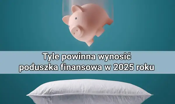 Ile powinna wynosić poduszka finansowa, aby uniknąć problemów?